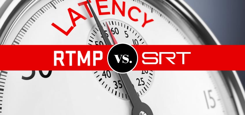 RTMP VS. SRT
